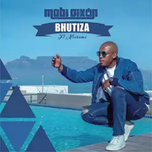 Mobi Dixon - Bhutiza (Vida Soul Remix) Ft. Nichume